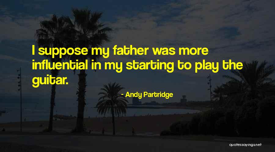 Don 27t Take Anything For Granted Quotes By Andy Partridge Don 27t Take Anything For Granted Quotes By Andy Partridge