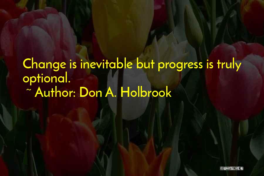 Don A. Holbrook Quotes 1038740