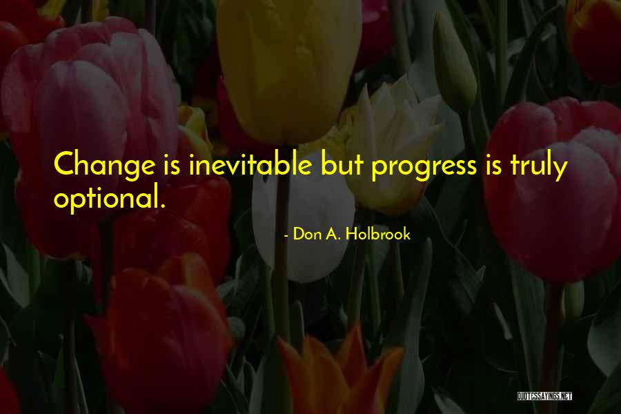 Don A. Holbrook Quotes 1038740 Don A. Holbrook Quotes 1038740