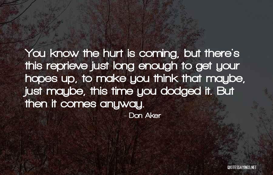 Don Aker Quotes 624071 Don Aker Quotes 624071