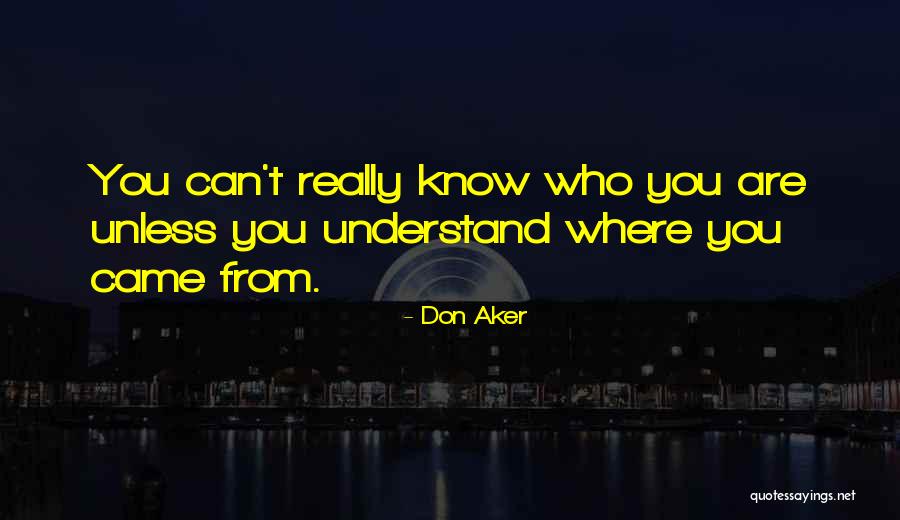Don Aker Quotes 853466 Don Aker Quotes 853466