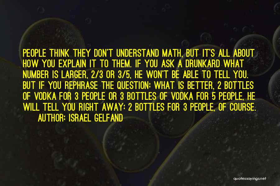 Don Ask Don Tell Quotes By Israel Gelfand