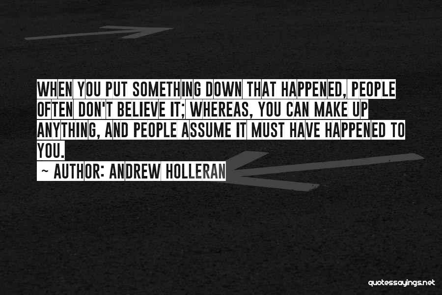 Don Assume Quotes By Andrew Holleran