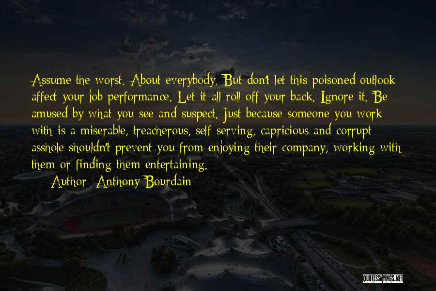 Don Assume Quotes By Anthony Bourdain