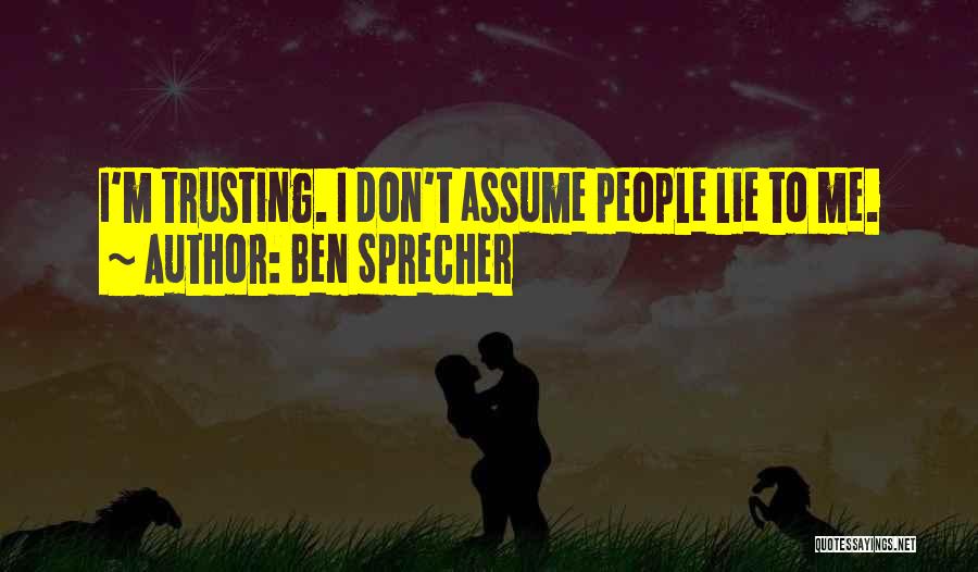 Don Assume Quotes By Ben Sprecher