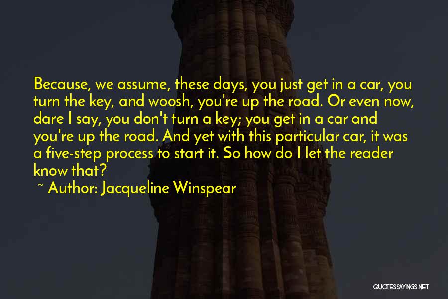Don Assume Quotes By Jacqueline Winspear