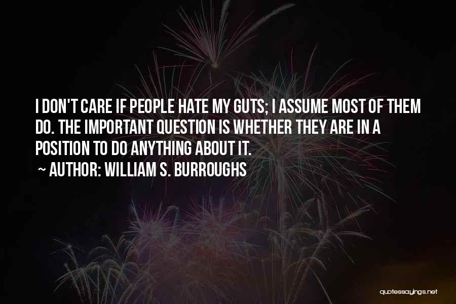 Don Assume Quotes By William S. Burroughs