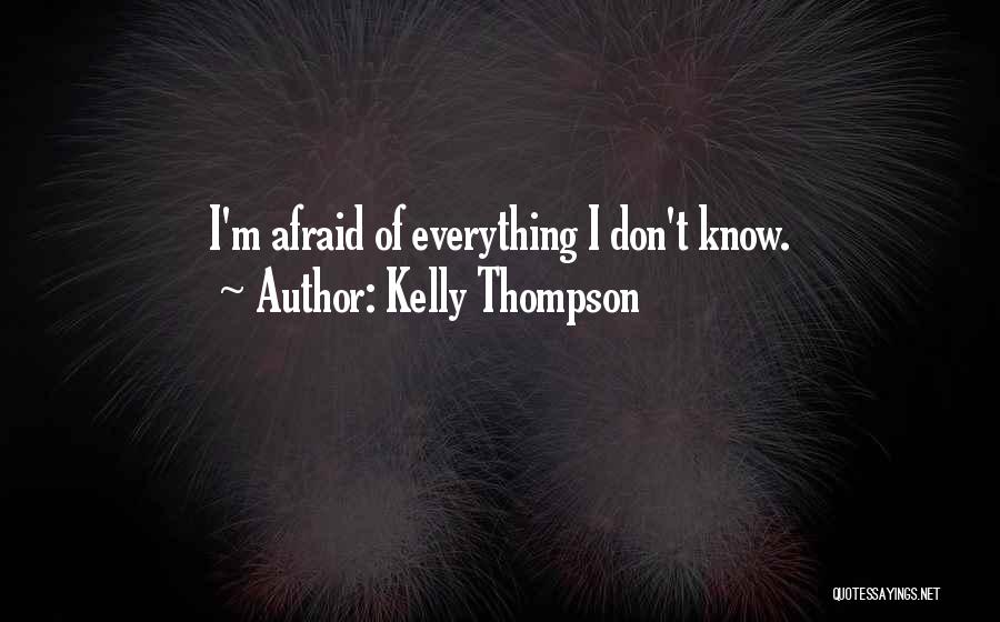 Don Be Afraid Of The Unknown Quotes By Kelly Thompson