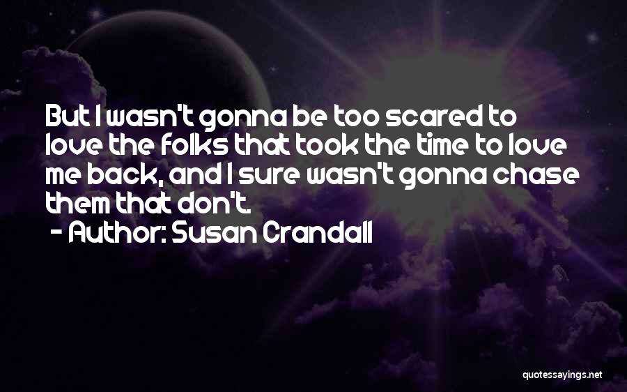 Don Be Scared Quotes By Susan Crandall