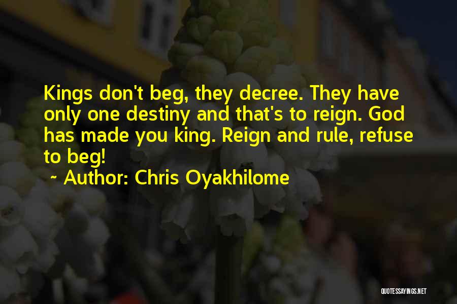 Don Beg Quotes By Chris Oyakhilome