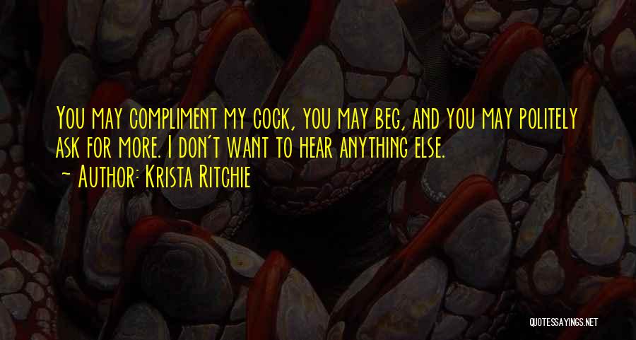 Don Beg Quotes By Krista Ritchie
