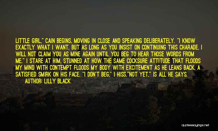 Don Beg Quotes By Lilly Black