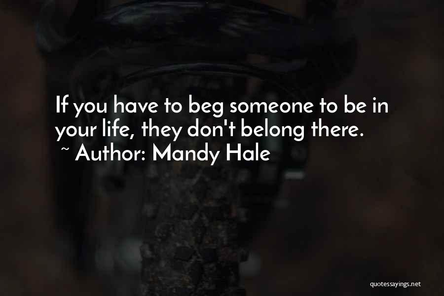 Don Beg Quotes By Mandy Hale