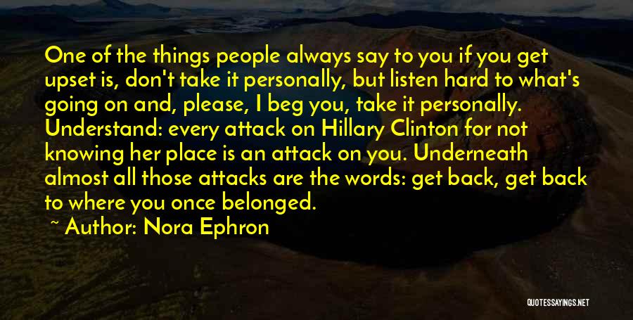 Don Beg Quotes By Nora Ephron