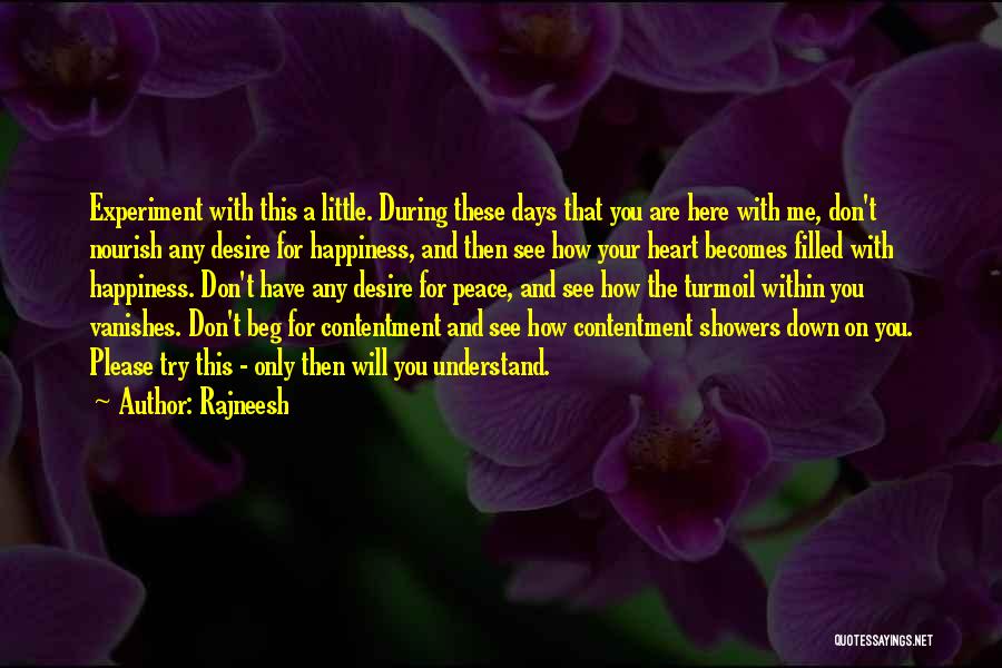 Don Beg Quotes By Rajneesh