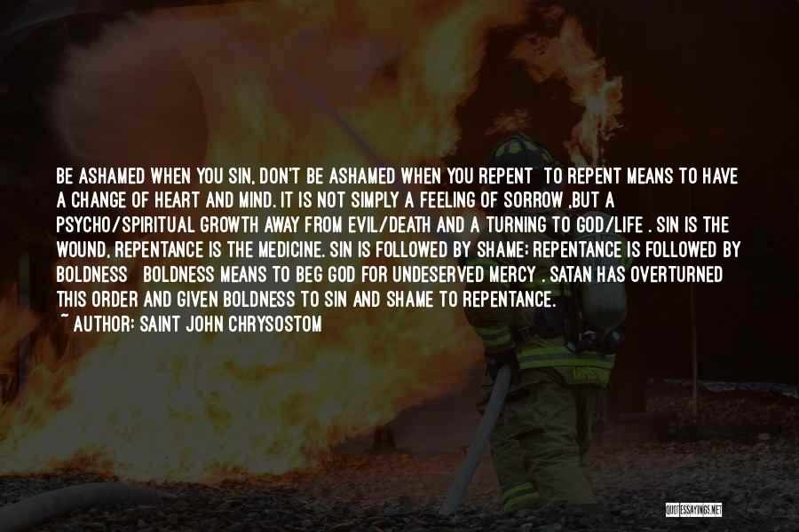 Don Beg Quotes By Saint John Chrysostom