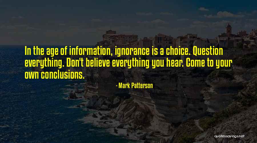 Don Believe Everything You Hear Quotes By Mark Patterson Don Believe Everything You Hear Quotes By Mark Patterson