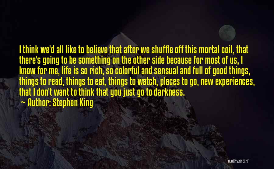 Don Believe Me Just Watch Quotes By Stephen King