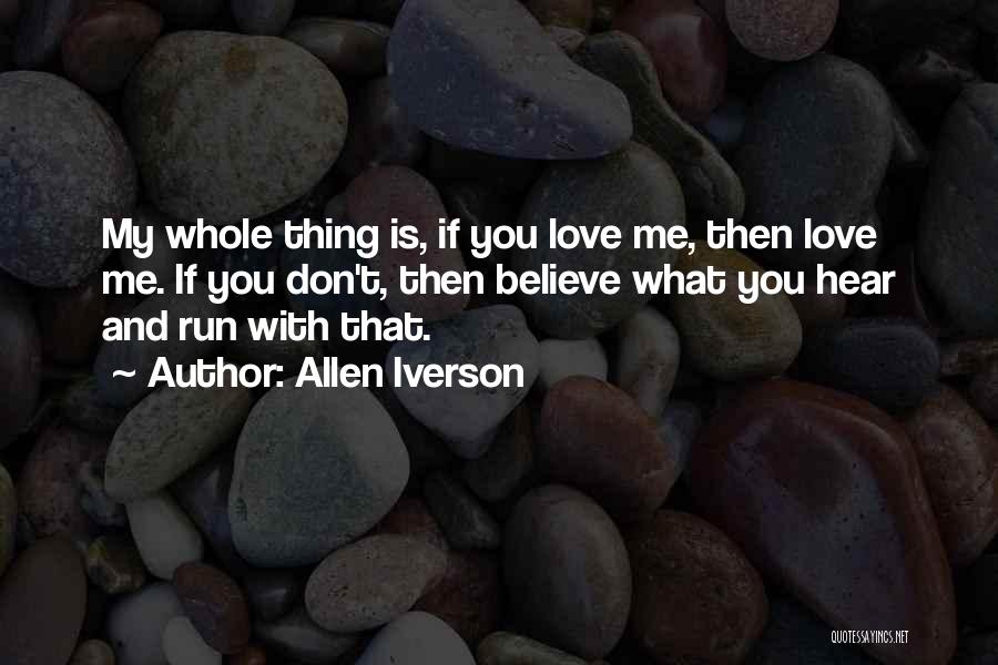 Don Believe What You Hear Quotes By Allen Iverson