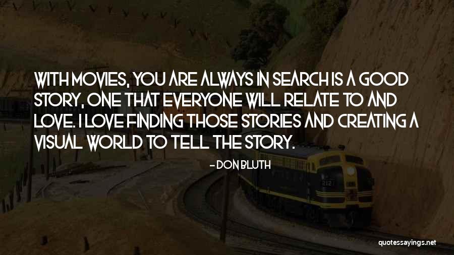 Don Bluth Quotes 1101872 Don Bluth Quotes 1101872