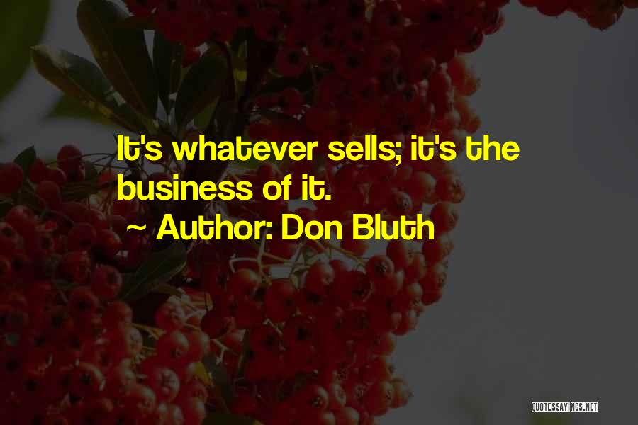Don Bluth Quotes 1575983