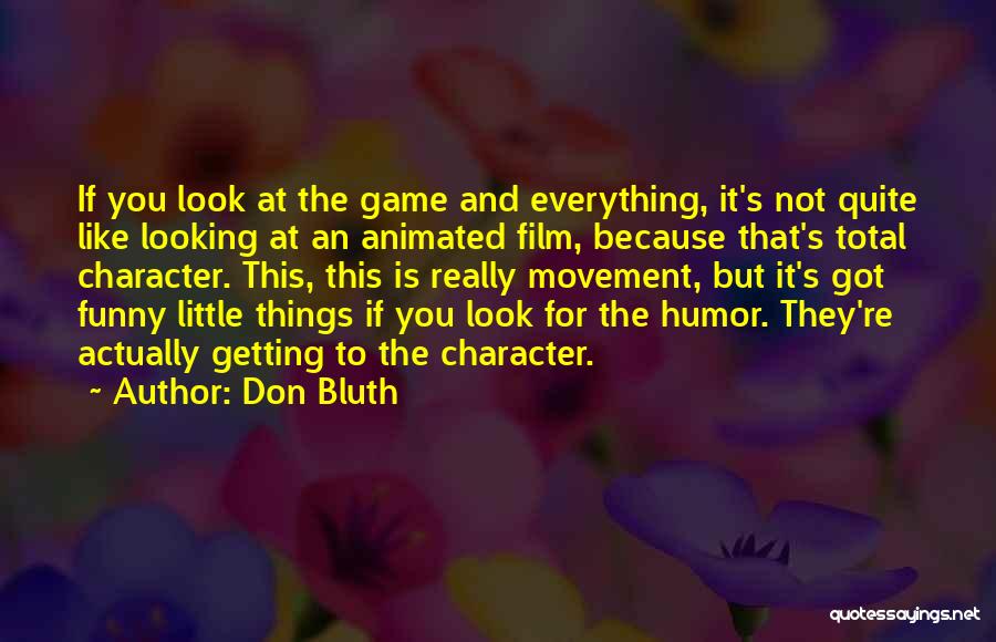 Don Bluth Quotes 1690365