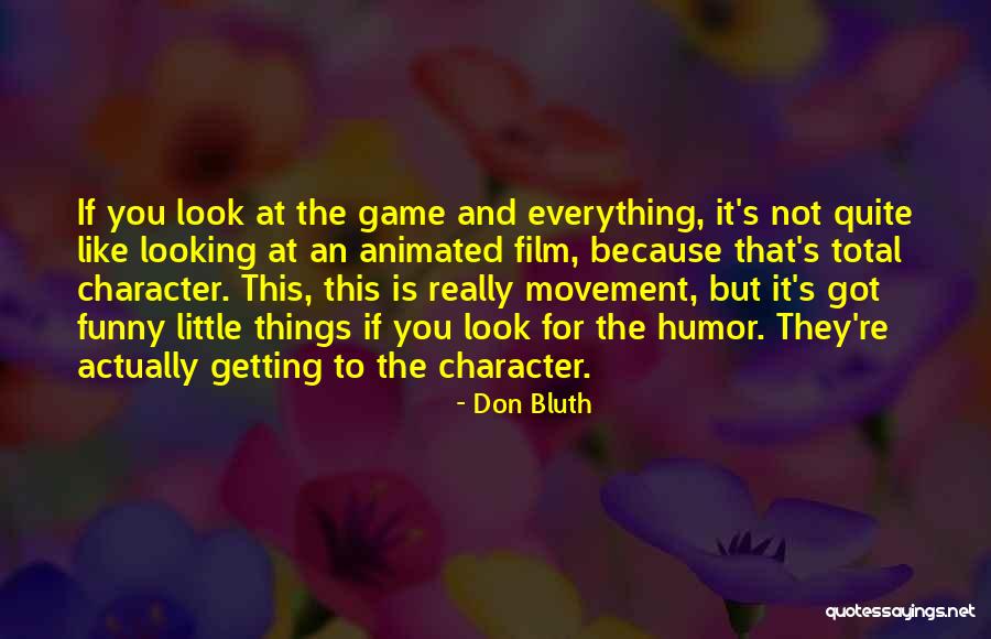 Don Bluth Quotes 1690365 Don Bluth Quotes 1690365