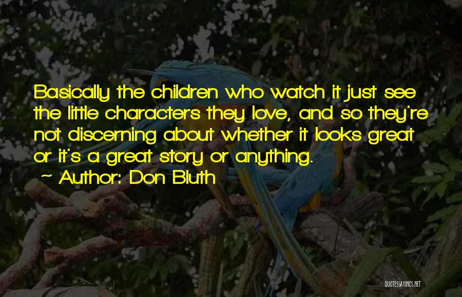 Don Bluth Quotes 1760635
