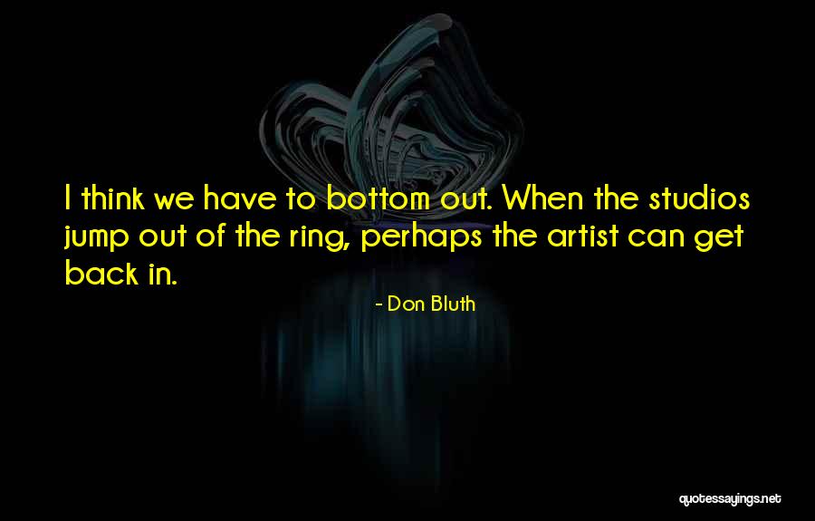 Don Bluth Quotes 190761