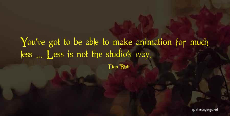 Don Bluth Quotes 858283