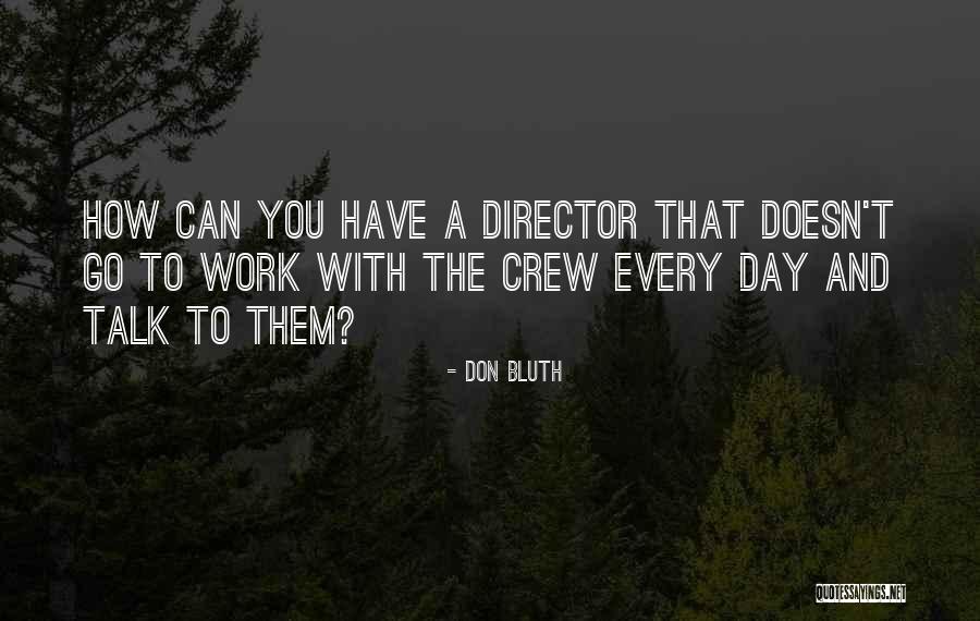 Don Bluth Quotes 952784 Don Bluth Quotes 952784