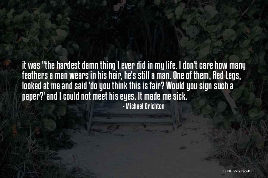Don Care A Damn Quotes By Michael Crichton Don Care A Damn Quotes By Michael Crichton