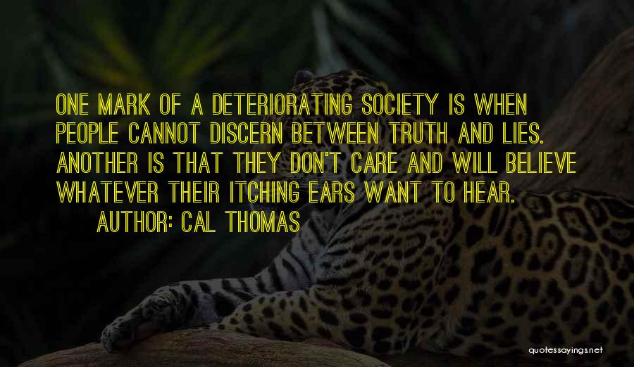 Don Care Quotes By Cal Thomas