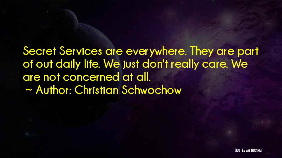 Don Care Quotes By Christian Schwochow