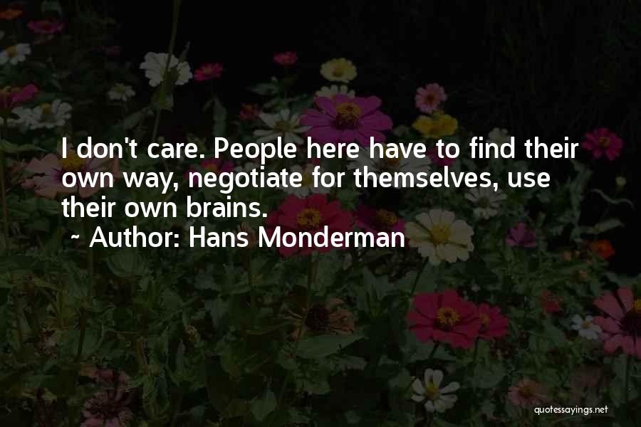Don Care Quotes By Hans Monderman