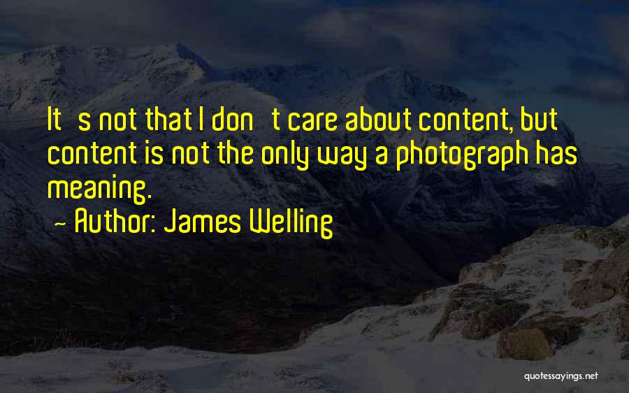 Don Care Quotes By James Welling