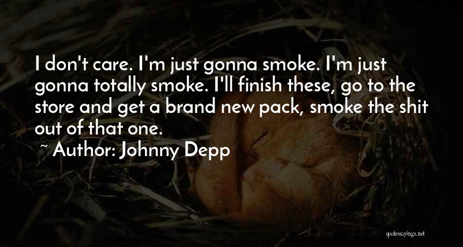 Don Care Quotes By Johnny Depp