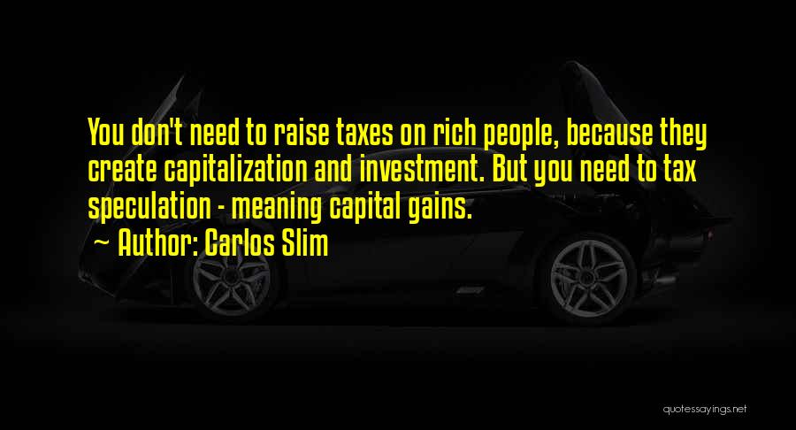 Don Carlos Quotes By Carlos Slim