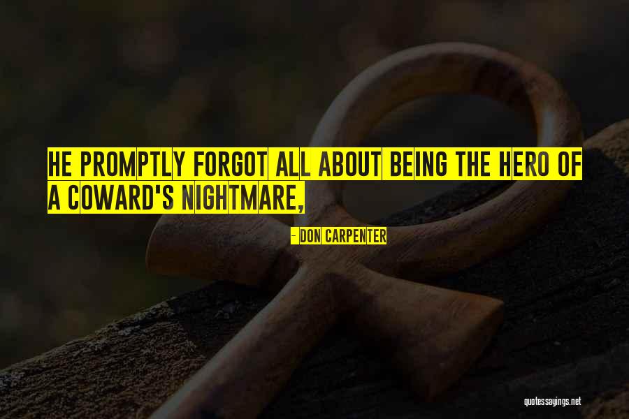Don Carpenter Quotes 1330324 Don Carpenter Quotes 1330324