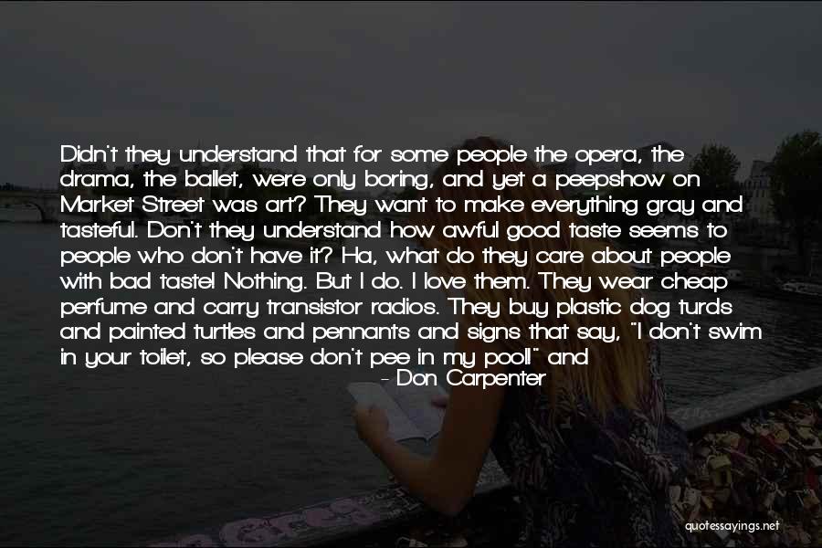 Don Carpenter Quotes 1389017 Don Carpenter Quotes 1389017