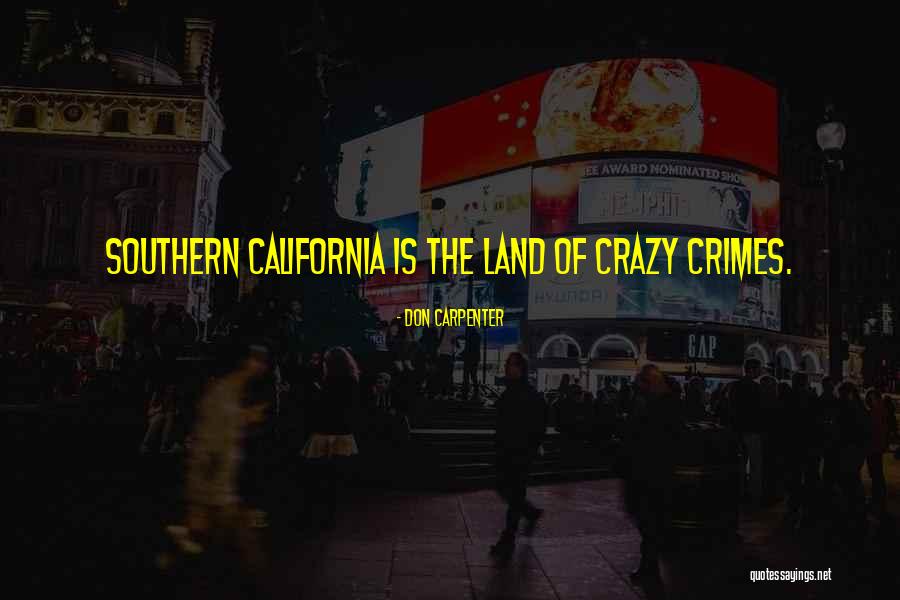 Don Carpenter Quotes 650254 Don Carpenter Quotes 650254