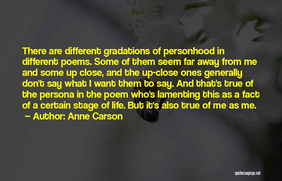 Don Carson Quotes By Anne Carson
