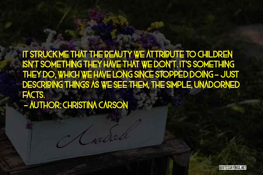 Don Carson Quotes By Christina Carson