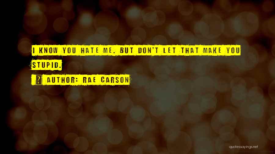 Don Carson Quotes By Rae Carson