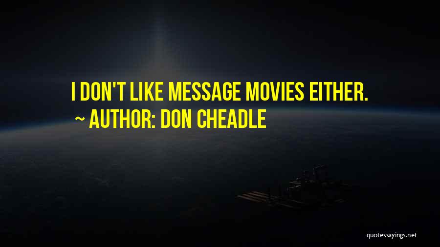 Don Cheadle Quotes 809658