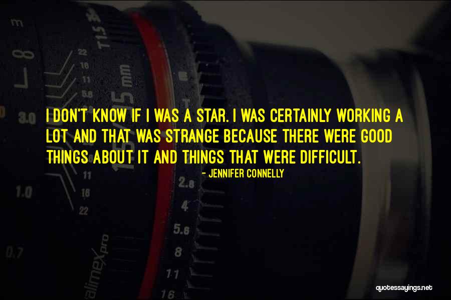 Don Connelly Quotes By Jennifer Connelly Don Connelly Quotes By Jennifer Connelly