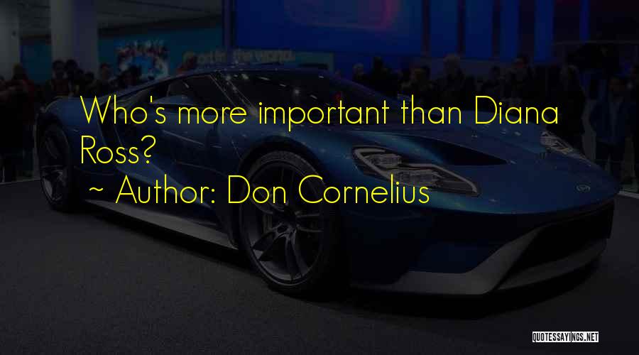 Don Cornelius Quotes 1235429