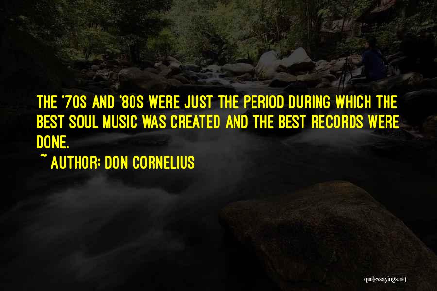 Don Cornelius Quotes 1429233