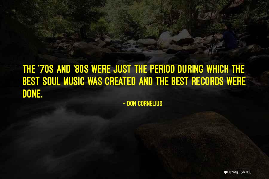 Don Cornelius Quotes 1429233