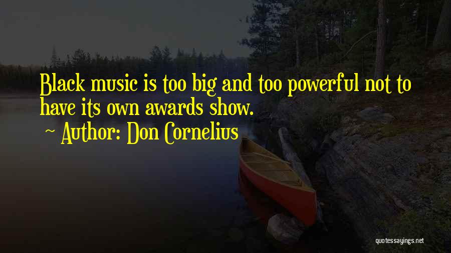 Don Cornelius Quotes 415643